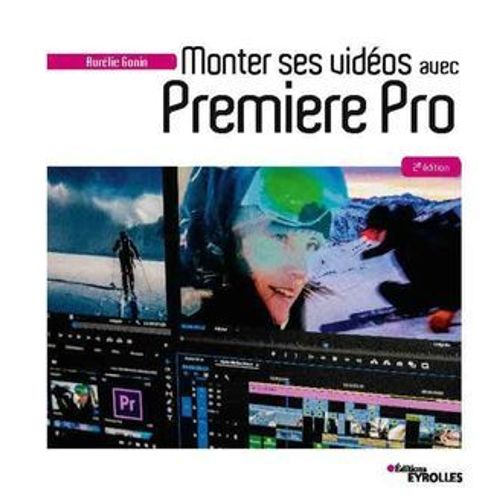 Monter Ses Vidéos Avec Premiere Pro