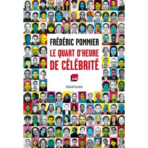 Le Quart D'heure De Célébrité