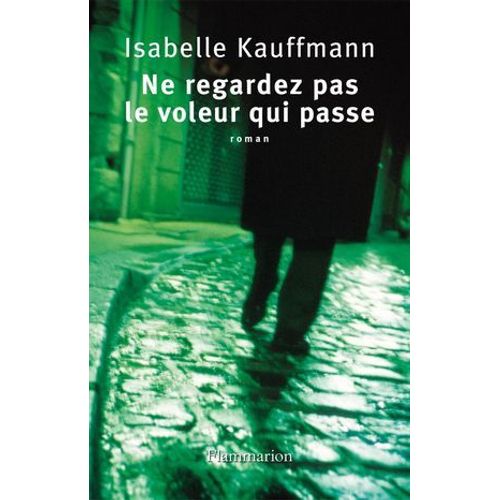 Ne Regardez Pas Le Voleur Qui Passe