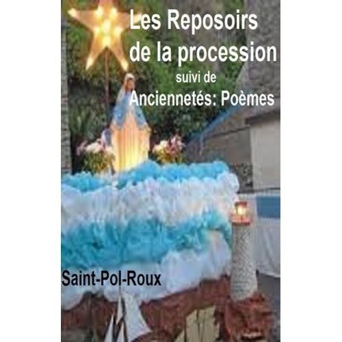 Les Reposoirs De La Procession