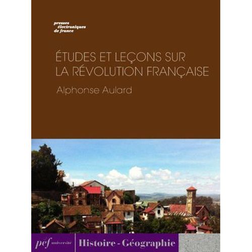 Études Et Leçons Sur La Révolution Française