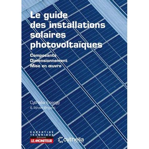 Le Guide Des Installations Solaires Photovoltaïques