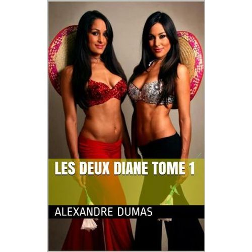 Les Deux Diane Tome 1