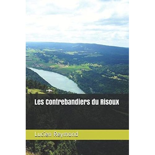 Les Contrebandiers Du Risoux