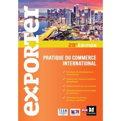 Exporter - Pratique Du Commerce International - 28e Édition