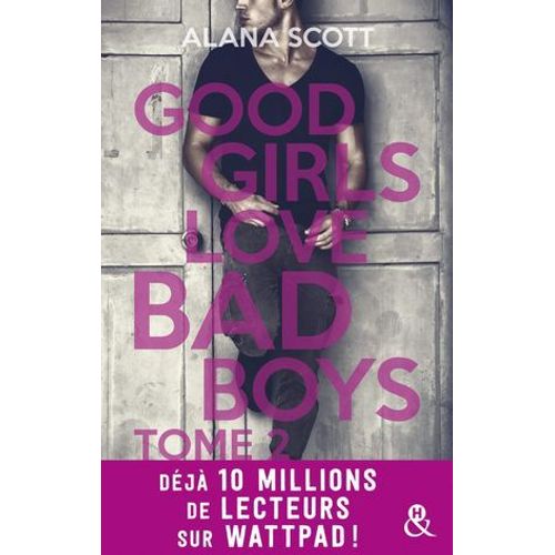 Good Girls Love Bad Boys - Tome 2