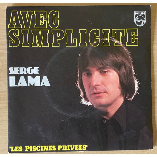 45 Tours - Serge Lama – Avec Simplicite?