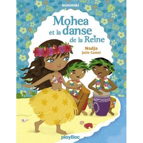 Mohea Et La Danse De La Reine