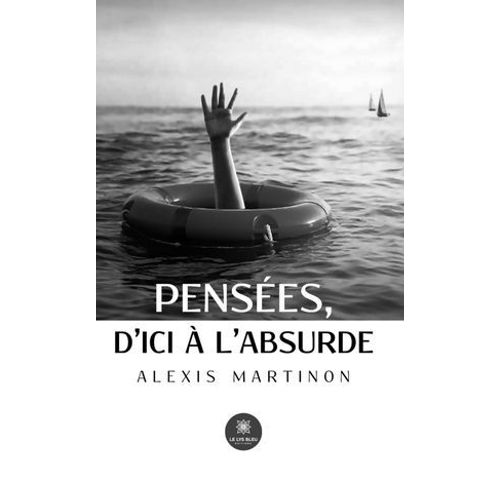 Pensées, D'ici À L'absurde