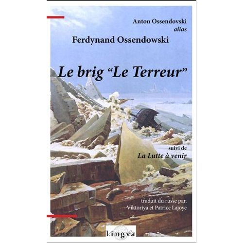 Le Brig "Le Terreur" Suivi De La Lutte À Venir