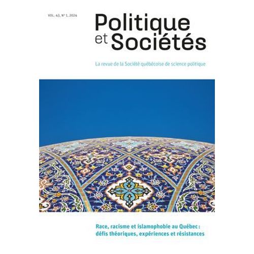 Politique Et Sociétés. Vol. 43 No. 1, 2024