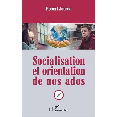Socialisation Et Orientation De Nos Ados