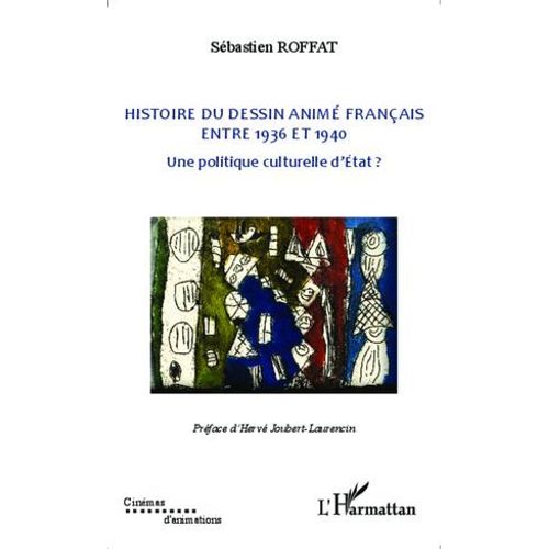 Histoire Du Dessin Animé Français Entre 1936 Et 1940