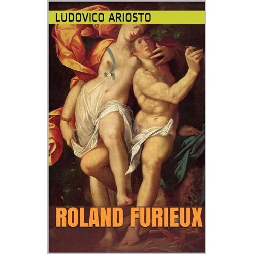 Roland Furieux (Intégrale, Les 2 Tomes)