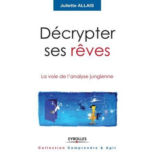 Décrypter Ses Rêves