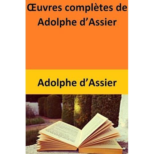 ?uvres Complètes De Adolphe D'assier