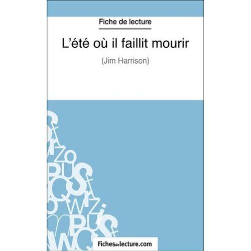 L'été Où Il Faillit Mourir