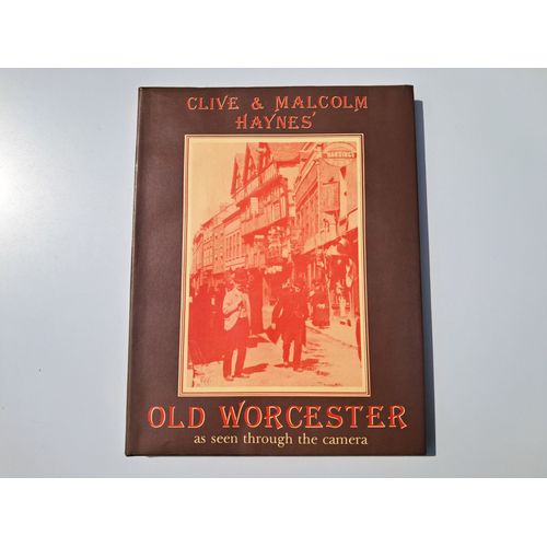 Old Worcester As Seen Through The Camera
