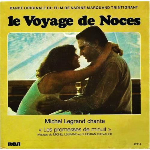 *** Le Voyage De Noces - Bof - Michel Legrand - 45 Tours - Rca 42114 - 1976 ***