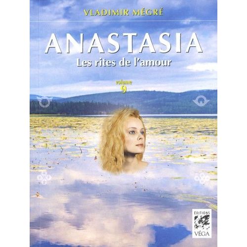 Anastasia Tome 9 - Les Rites De L'amour