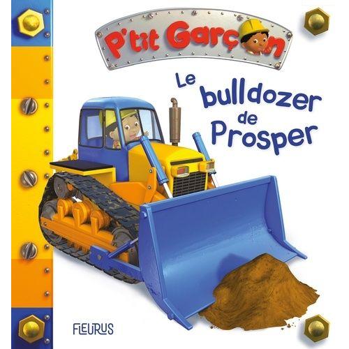 Le Bulldozer De Prosper