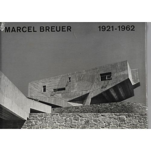 Marcel Breuer - Réalisations & Projets -  1921 - 1962