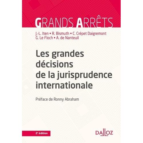 Les Grandes Décisions De La Jurisprudence Internationale