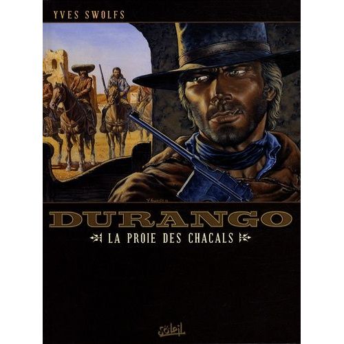 Durango Tome 10 - La Proie Des Chacals