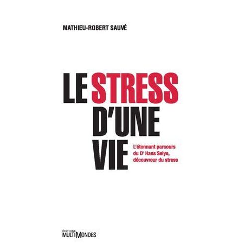 Le Stress D'une Vie