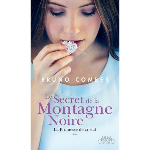 Le Secret De La Montagne Noire - Tome 2 La Promesse De Cristal