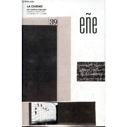 Ene Revista Para Leer N°2 Verano 2005 - Diario De Jorge Edwards - Editorial - Autores - La Ciudad - Antonio Orejudo - Elfriede Jelinek - Edmundo Paz Soldan - Irvine Welsh - Ignacio Del Valle - James Boswell - Juan Carlos Méndez Guédez - Juan Villoro Etc.