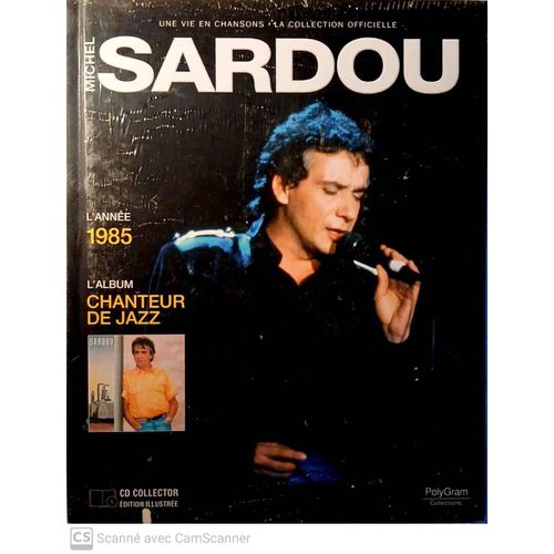 Michel Sardou - Une Vie En Chansons, La Collection Officielle L'Année 1985