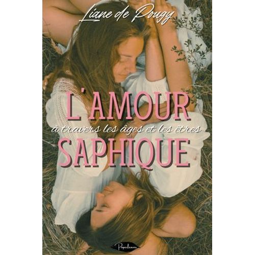 L'amour Saphique À Travers Les Âges Et Les Êtres