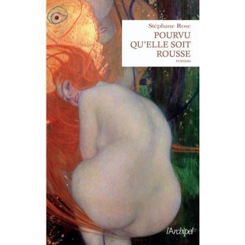 Pourvu Qu'elle Soit Rousse