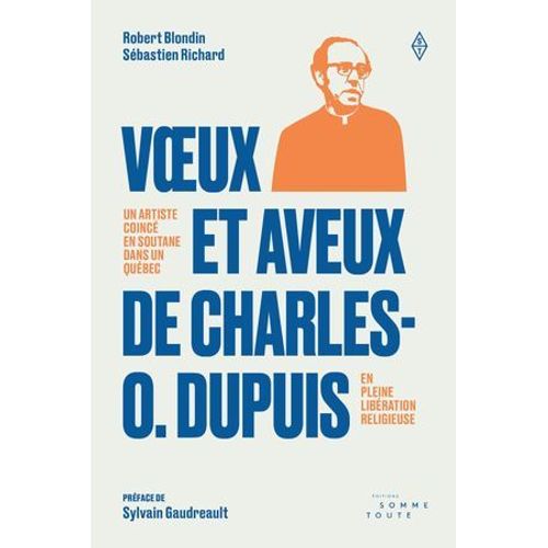 Voeux Et Aveux De Charles-O. Dupuis