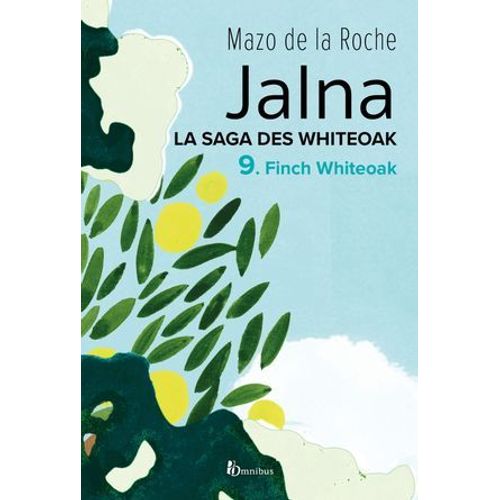 La Saga Des Jalna - Tome 9 Finch Whiteoak