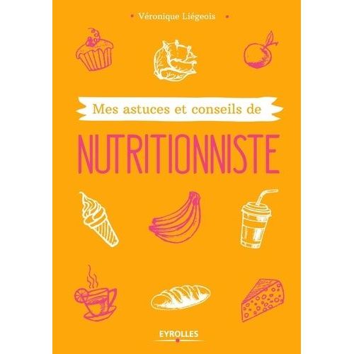 Mes Astuces Et Conseils De Nutritionniste