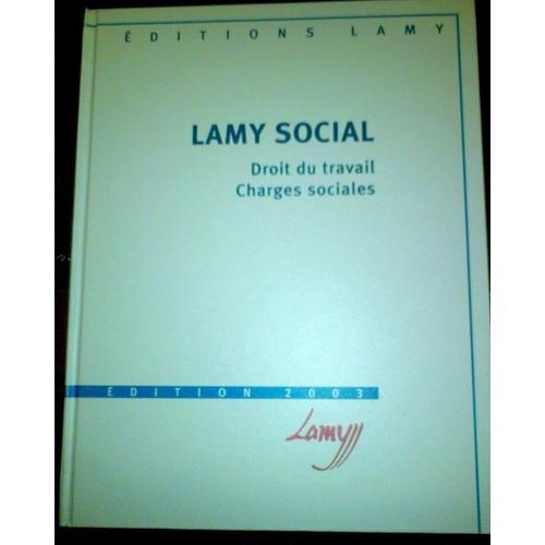 Lamy Social - Lamy Social - Droit Du Travail, Charges Sociales