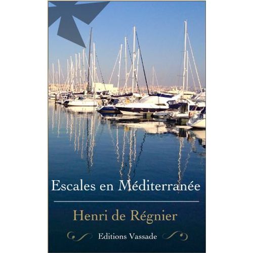 Escales En Méditerranée