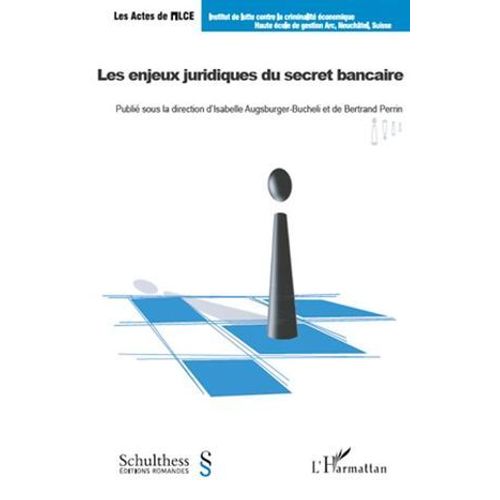 Les Enjeux Juridiques Du Secret Bancaire