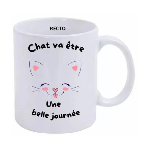 Mug Chat Va Être Une Belle Journée Céramique - Compatible Micro-Onde, Lave-Vaisselle.