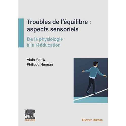 Troubles De L'équilibre : Aspects Sensoriels