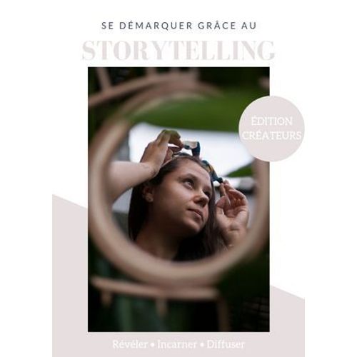 Se Démarquer Grâce Au Storytelling