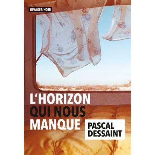 L'horizon Qui Nous Manque