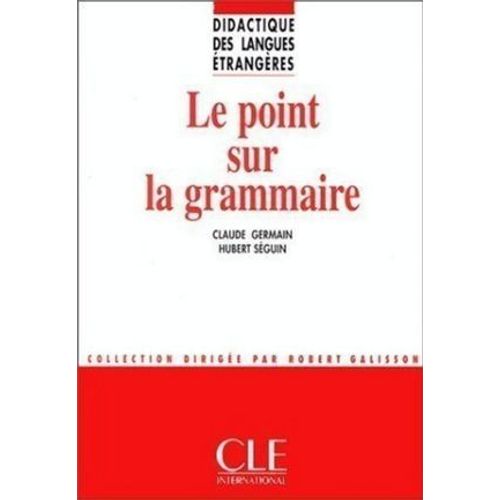 Le Point Sur La Grammaire - Collection Didactique