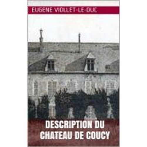 Description Du Château De Coucy