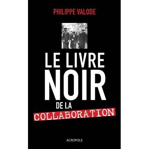 Le Livre Noir De La Collaboration