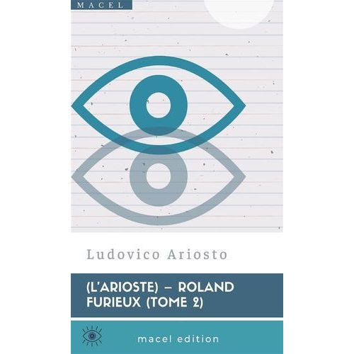 L'arioste - Roland Furieux (Tome2)