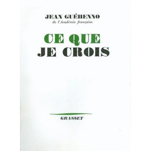 Ce Que Je Crois