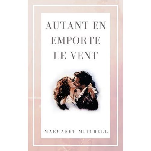 Autant En Emporte Le Vent